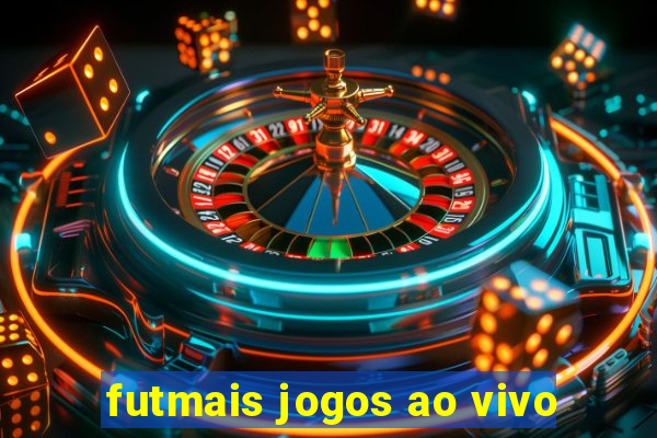 futmais jogos ao vivo